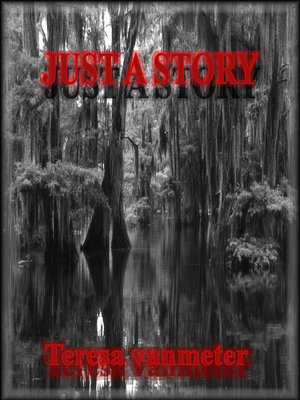 cover image of Just a Story